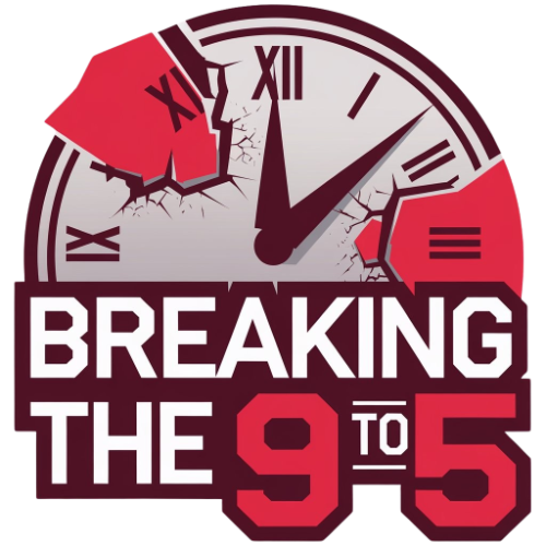 Breaking The 9 to 5